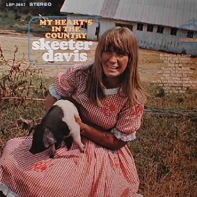 Skeeter Davis- My Heart's In the Country