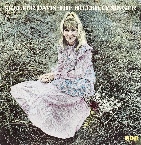 Skeeter Davis- The Hillbilly Singer- click on album cover to read Skeeter's liner notes