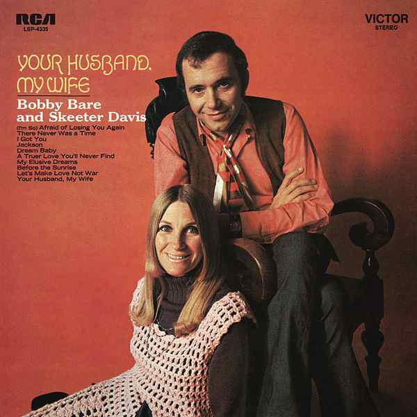 Bobby Bare and Skeeter Davis- Your Husband, My Wife