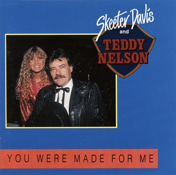 Skeeter Davis and Teddy Nelson: You Were Made For Me- Norwegian release
